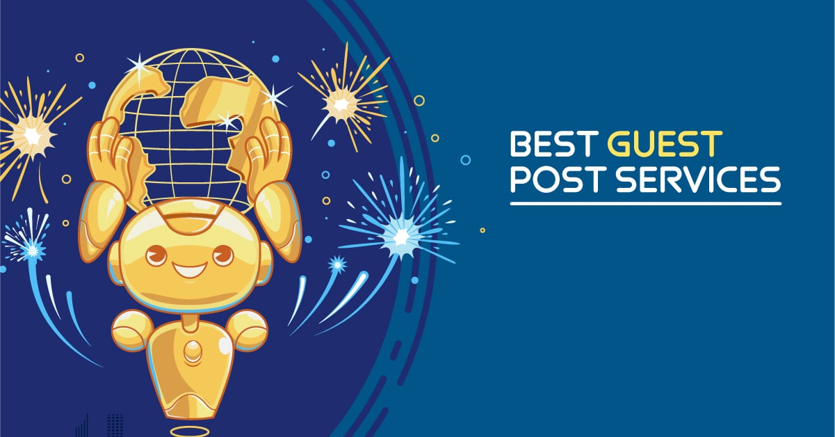Best Guest Posting Services (50 Agencies Reviewed)