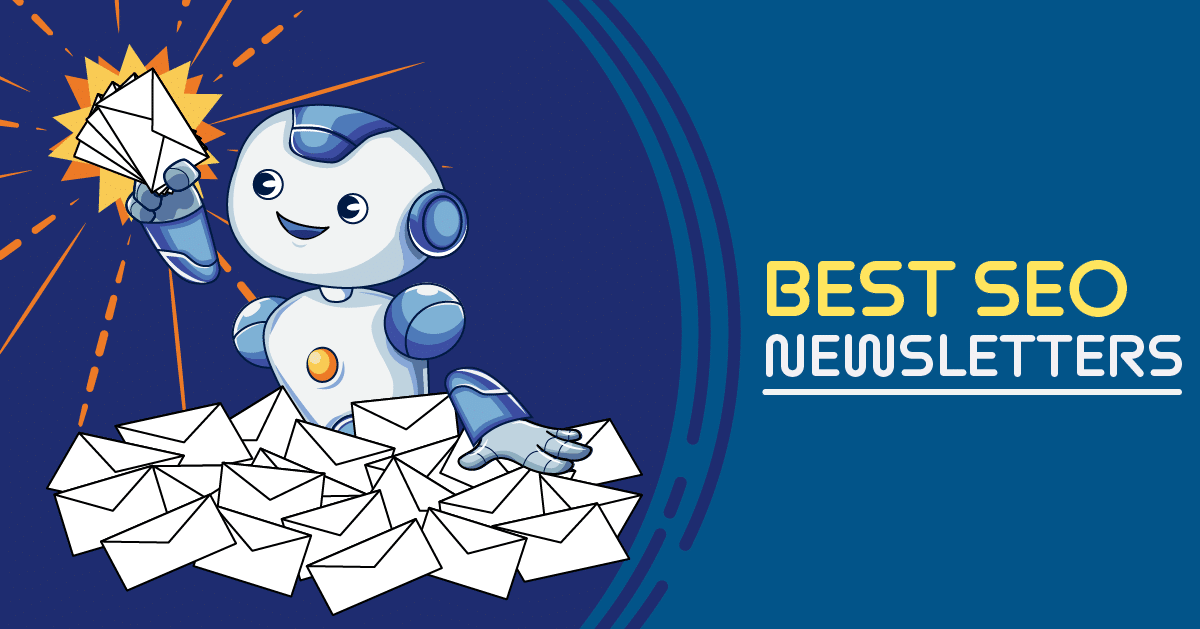 Best SEO Newsletters (We Subscribed to Them All)