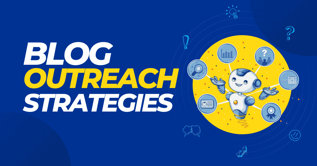 Blogger Outreach Strategies (and If They Really Work)