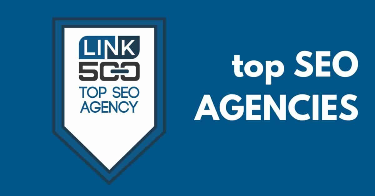 Top SEO Agencies (10 Best Ranked)