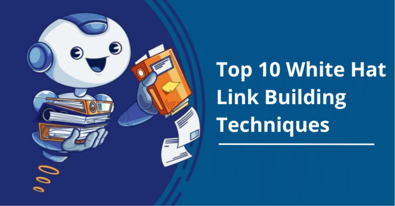 Top 10 White Hat Link Building Techniques